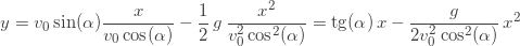 \[y=v_0\sin(\alpha)\frac{x}{v_0\cos(\alpha)}-\frac{1}{2}\,g\,\frac{x^2}{v_0^2\cos^2(\alpha)}=\text{tg}(\alpha)\,x-\frac{g}{2v_0^2\cos^2(\alpha)}\,x^2\]