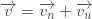 \overrightarrow{v}=\overrightarrow{v_n}+\overrightarrow{v_u}