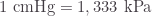 1\text{ cmHg}=1,333\text{ kPa}
