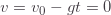 v=v_0-gt=0